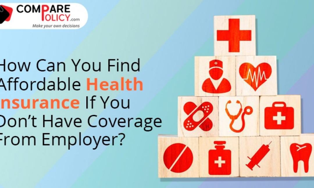 Affordable Health Insurance Coverage for Employer - ComparePolicy