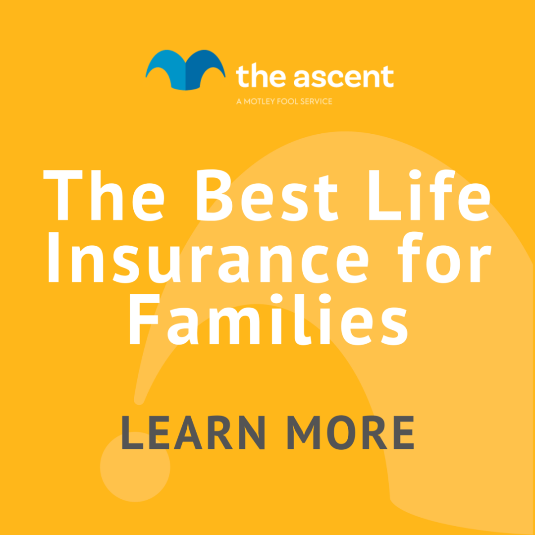 Best Life Insurance for Families in   The Motley Fool